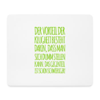 sich dumm stellen ist leicht - Mousepad (Querformat) - Weiß - Vorne