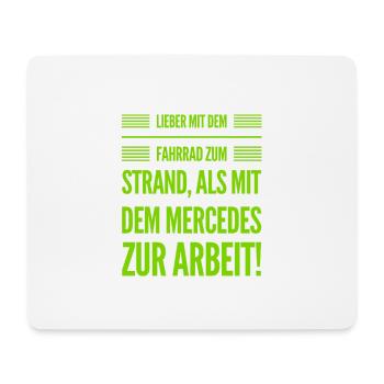 lieber mit dem Fahrrad als mit dem - Mousepad (Querformat) - Weiß - Vorne