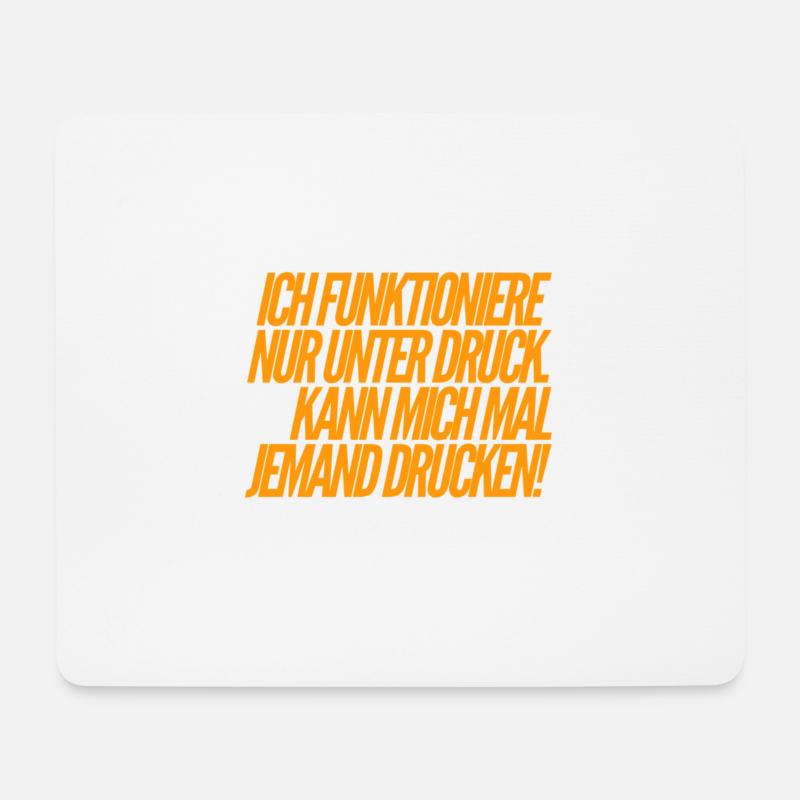 ich funktioniere nur unter Druck - Mousepad (Querformat) - Weiß