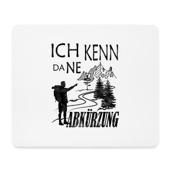 Ich kenn da ne Abkürzung - Mousepad (Querformat) - Weiß - Vorne