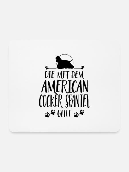 DIE MIT AMERICAN COCKER SPANIEL GEHT Wilsigns - Mousepad (Querformat) - Weiß