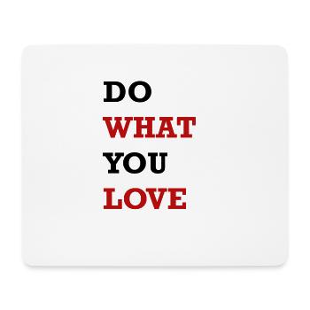 DO WHAT YOU LOVE - Mouse Pad (horizontal) - white - Front