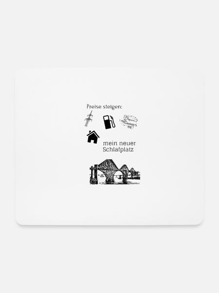 Preise steigen, mein neuer Schlafplatz, Sprüche - Mousepad (Querformat) - Weiß