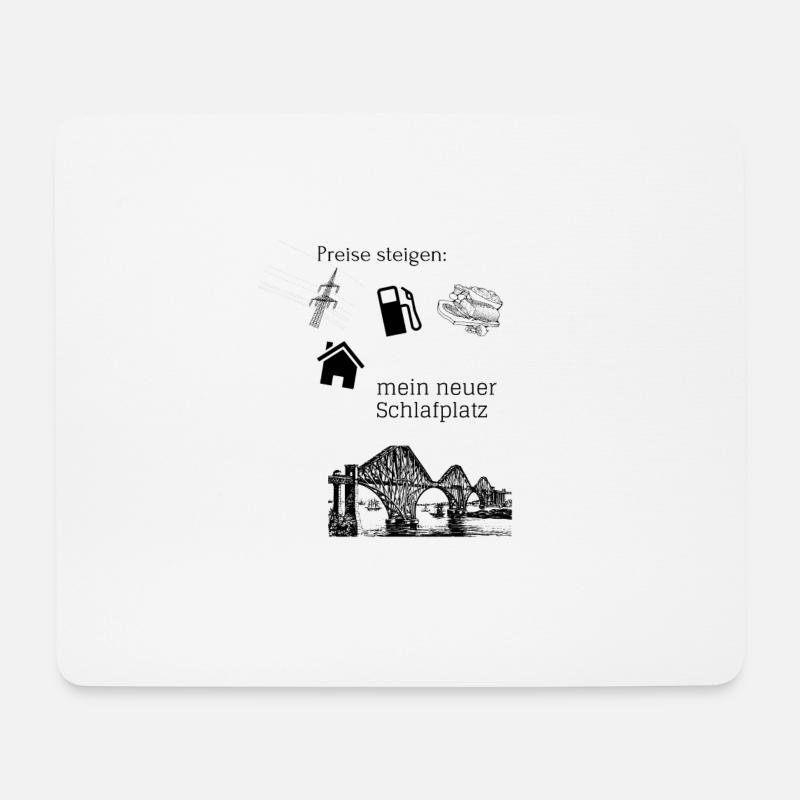 Preise steigen, mein neuer Schlafplatz, Sprüche - Mousepad (Querformat) - Weiß