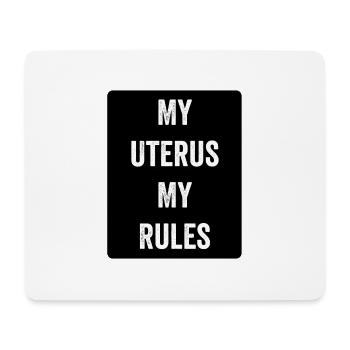 My uterus My Rules - Mouse Pad (horizontal) - white - Front