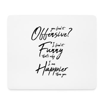 Vous trouvez cela offensant - Tapis de souris (format paysage) - blanc - Devant