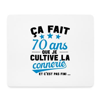 70 ans que je cultive la connerie anniversaire - Tapis de souris (format paysage) - blanc - Devant