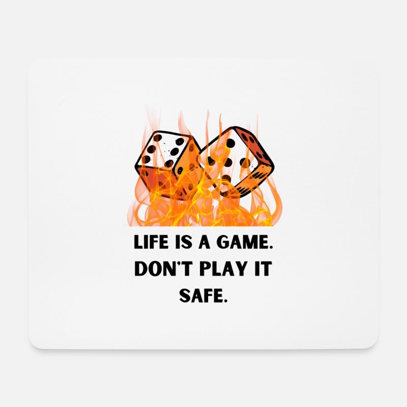 Life is a game. Don't play it safe. - Mousepad (Querformat) - Weiß