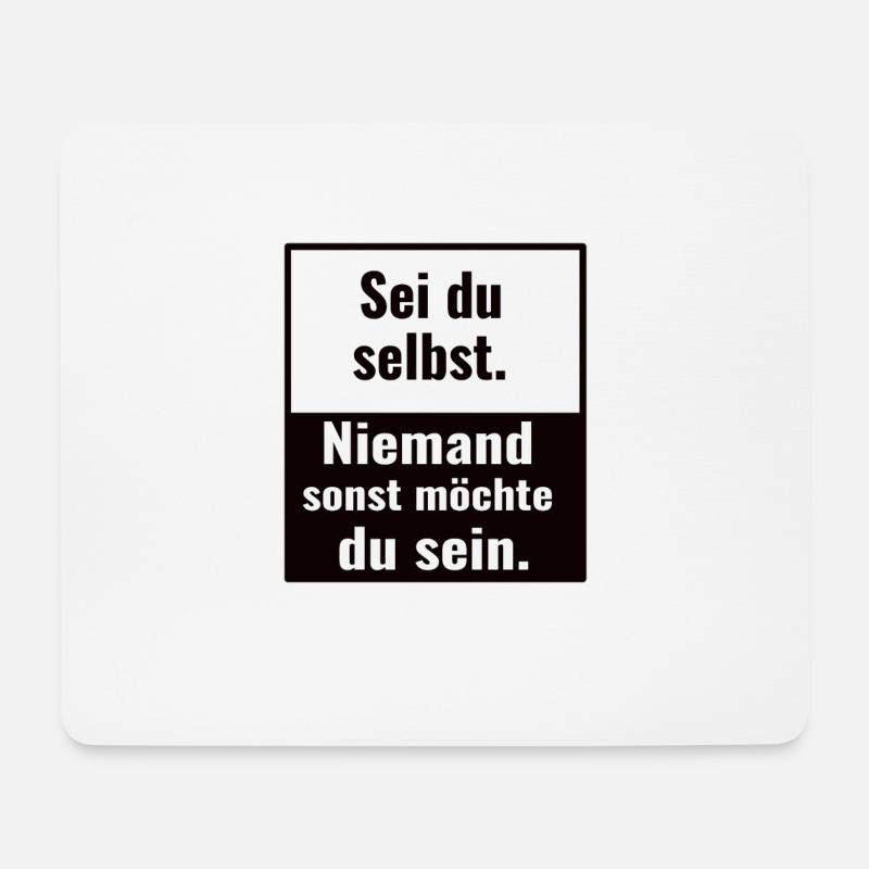 Sei du selbst - Niemand sonst möchte du sein - Mousepad (Querformat) - Weiß