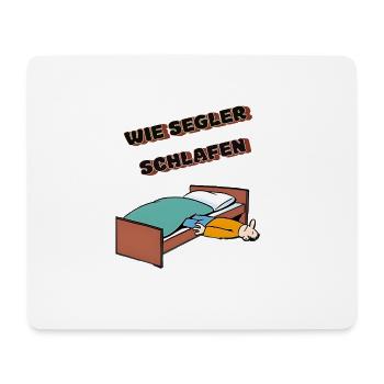 Wie Segler schlafen - Mousepad (Querformat) - Weiß - Vorne