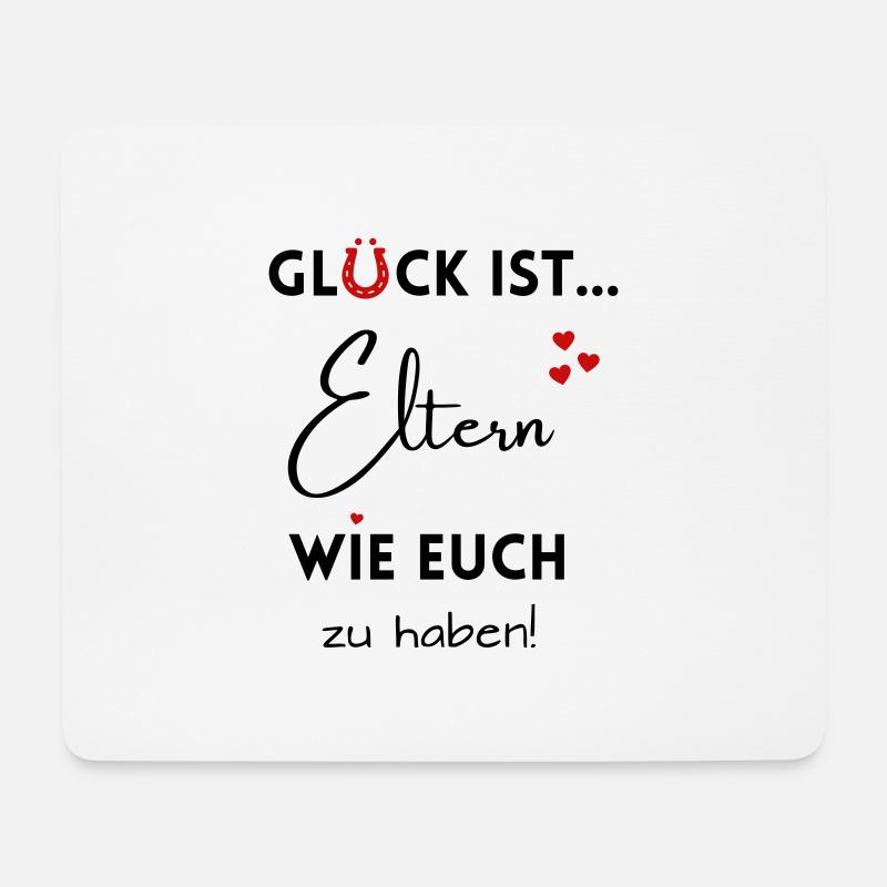 Glück ist, Eltern wie Euch zu haben! Mama & Papa - Mousepad (Querformat) - Weiß