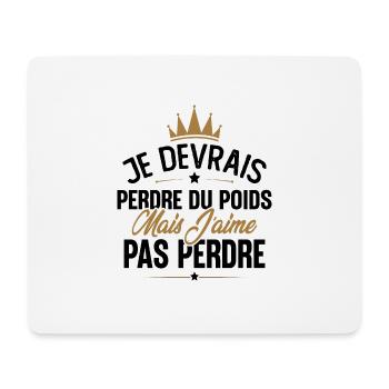 Je devrais perdre du poids mais j'aime pas perdre - Tapis de souris (format paysage) - blanc - Devant
