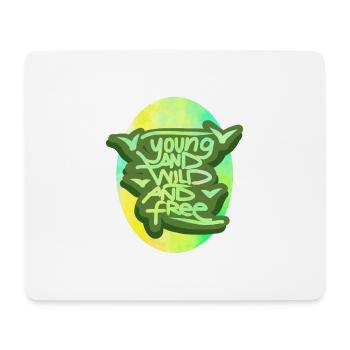 Young and Wild and Free - Handstyle - Mousepad (Querformat) - Weiß - Vorne