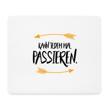 Sprüche Kann jedem mal passieren - Mousepad (Querformat) - Weiß - Vorne