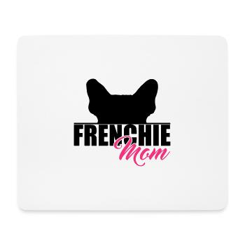 FRENCHIE MOM French Bulldog Canine Dog - Mouse Pad (horizontal) - white - Front