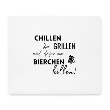 Chillen Grillen Bierchen killen - Mousepad (Querformat) - Weiß - Vorne