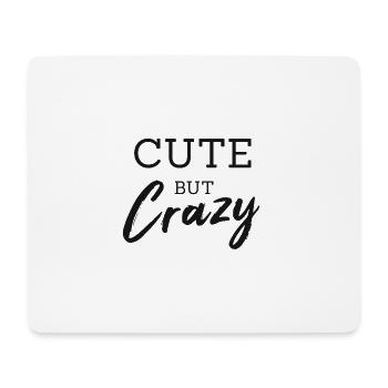 funny t shirt cute but crazy - Mouse Pad (horizontal) - white - Front