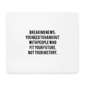 Motivierender Spruch - Mousepad (Querformat) - Weiß - Vorne