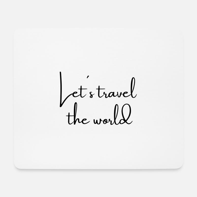 Let´s travel the world - Mousepad (Querformat) - Weiß