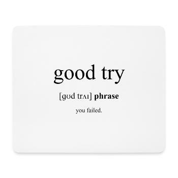 Good try | netter Versuch Definition Dictionary - Mousepad (Querformat) - Weiß - Vorne