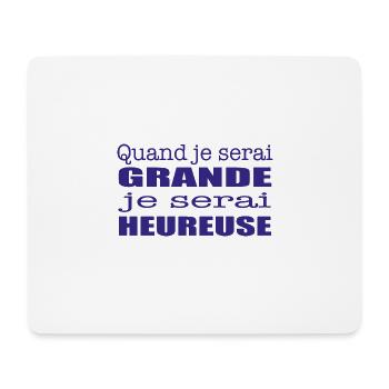 Quand je serai grande je serai heureuse - Tapis de souris (format paysage) - blanc - Devant