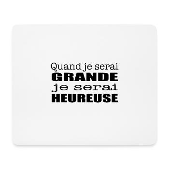 Quand je serai grande je serai heureuse - Tapis de souris (format paysage) - blanc - Devant