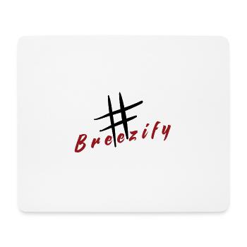 Breezify hatch tag slogan - Mouse Pad (horizontal) - white - Front