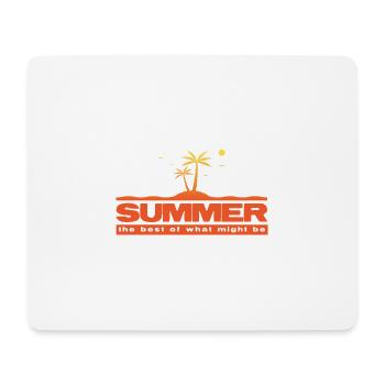 Summer - the best of what might be. - Mouse Pad (horizontal) - white - Front