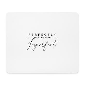 Perfectly Imperfect - Mouse Pad (horizontal) - white - Front