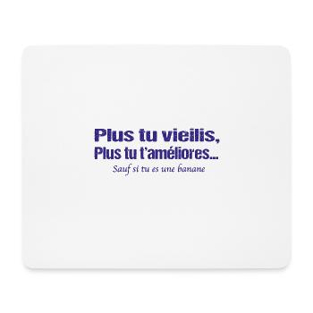 Plus tu vieilis plus tu t'améliores sauf la banane - Tapis de souris (format paysage) - blanc - Devant