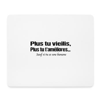 Plus tu vieillis plus tu t'améliore sauf la banane - Tapis de souris (format paysage) - blanc - Devant