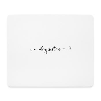 big sister - Mouse Pad (horizontal) - white - Front