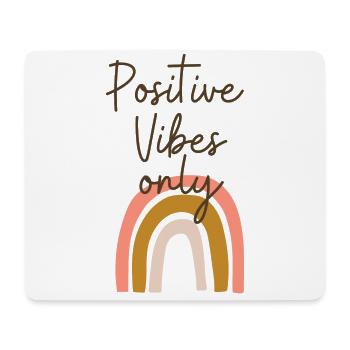 Positive Vibes only - Only positive energies - Mouse Pad (horizontal) - white - Front