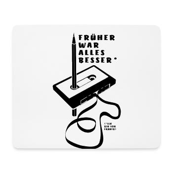 Kassette - Früher war alles besser - Mousepad (Querformat) - Weiß - Vorne