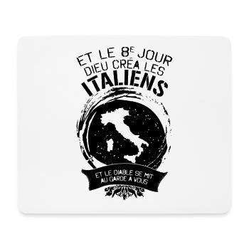 Et Le 8e Jour Dieu Crea Les Italiens Et Le Diab... - Tapis de souris (format paysage) - blanc - Devant