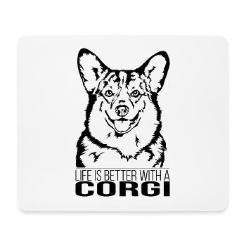Corgi life is better Dogs Dog Wilsigns - Mouse Pad (horizontal) - white - Front