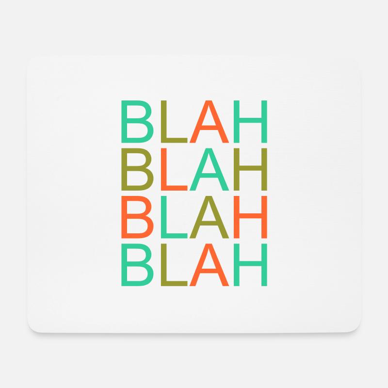 blah blah - Mouse Pad (horizontal) - white