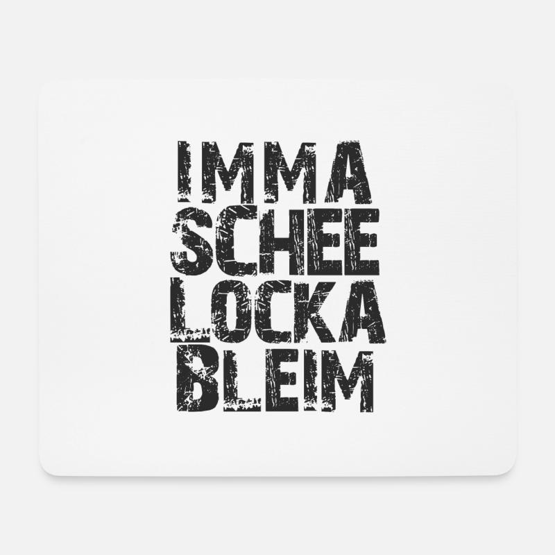 imma schee locka bleim - Mousepad (Querformat) - Weiß