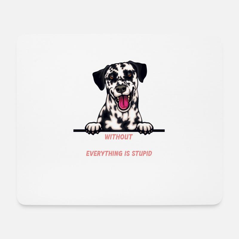 Ohne Dalmatiner ist alles doof - Mousepad (Querformat) - Weiß