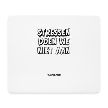 Wir machen uns keinen Stress - Mousepad (Querformat) - Weiß - Vorne