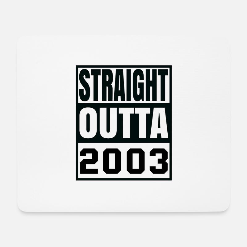 Straight Outta 2003 - Mousepad (Querformat) - Weiß