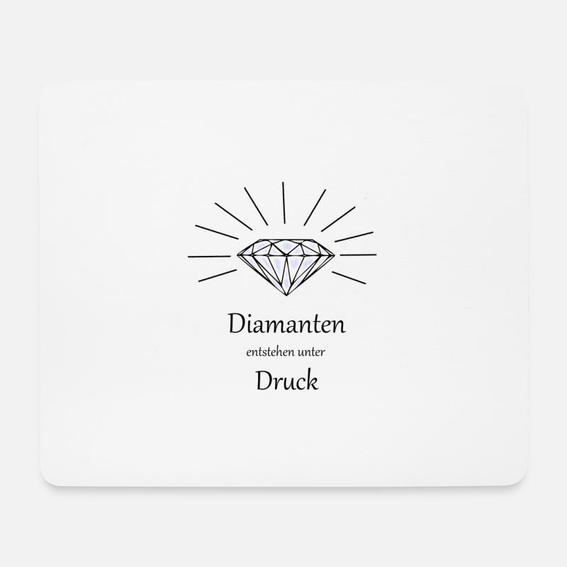 Diamanten entstehen unter Druck - Mousepad (Querformat) - Weiß