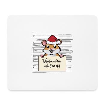 Es eskaliert eh lustige Weihnachten Hamster - Mousepad (Querformat) - Weiß - Vorne