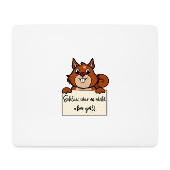 Eichhörnchen lustiger Spruch humor Gefängnisbild - Mousepad (Querformat) - Weiß - Vorne