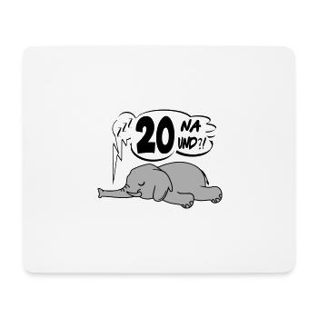 Geburtstag 20 Birthday Lustig Elefant Na und - Mousepad (Querformat) - Weiß - Vorne