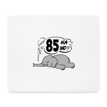 Geburtstag 85 Birthday Lustig Elefant Na und - Mousepad (Querformat) - Weiß - Vorne