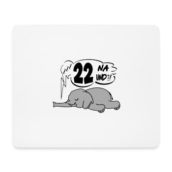 Geburtstag 22 Birthday Lustig Elefant Na und - Mousepad (Querformat) - Weiß - Vorne