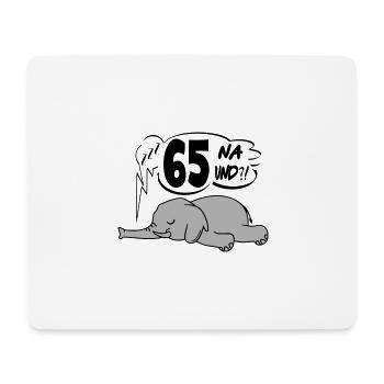 Geburtstag 65 Birthday Lustig Elefant Na und - Mousepad (Querformat) - Weiß - Vorne