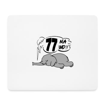 Geburtstag 77 Birthday Lustig Elefant Na und - Mousepad (Querformat) - Weiß - Vorne