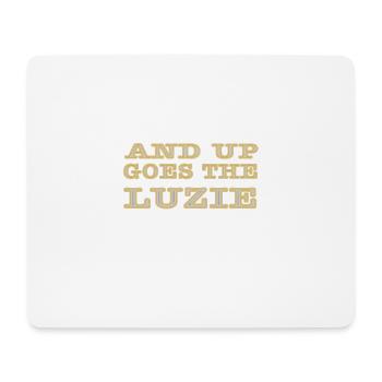 and up goes the luzie - Mousepad (Querformat) - Weiß - Vorne